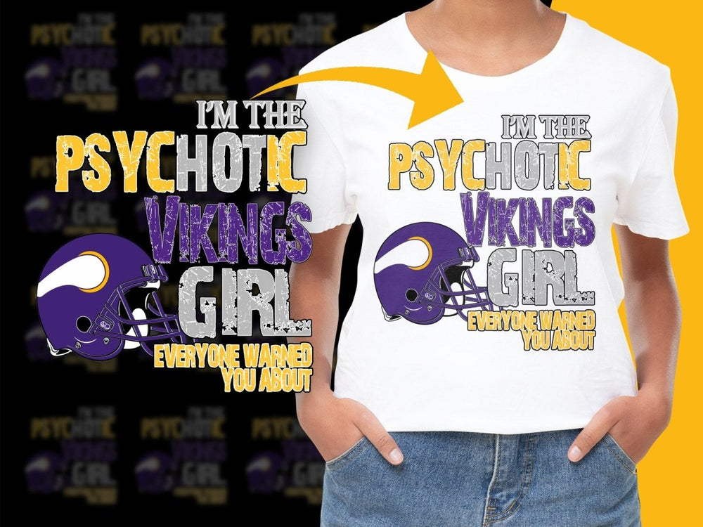 Psychotic Girl Everyone Warned You Vikings PNG File - Teepew
