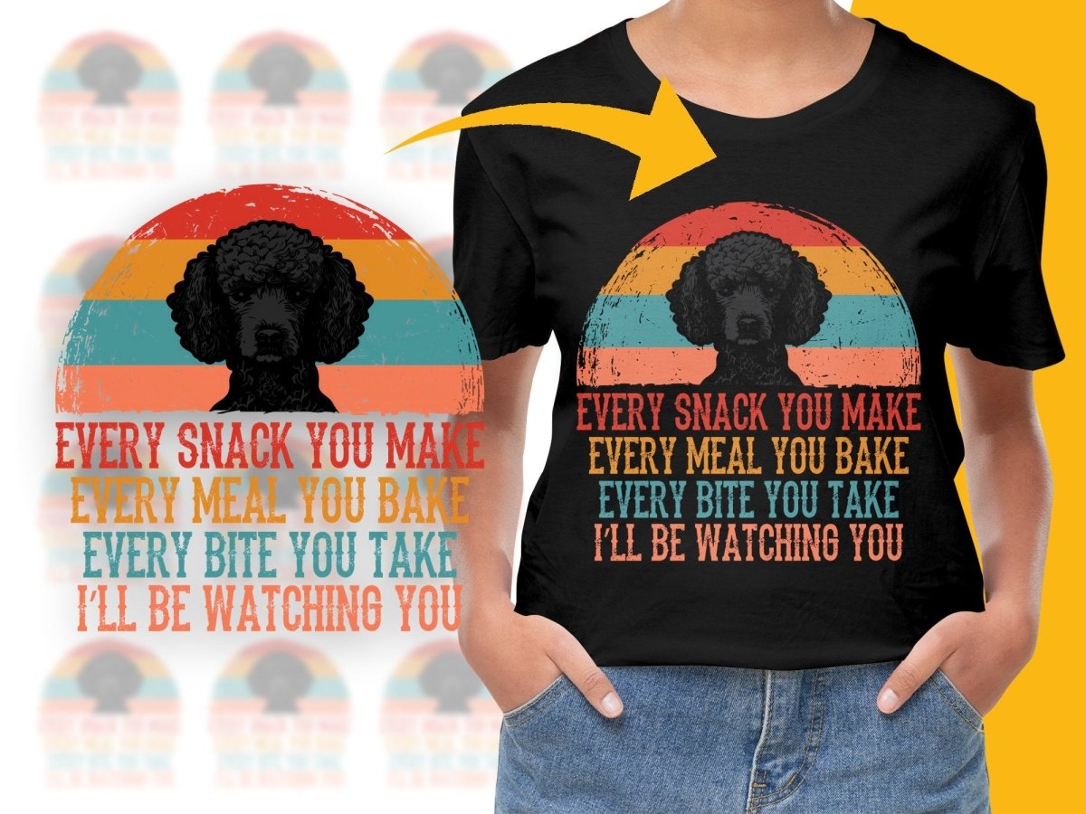 Retro Poodle Dog Funny Quote I'll Be Watching You PNG File - Teepew