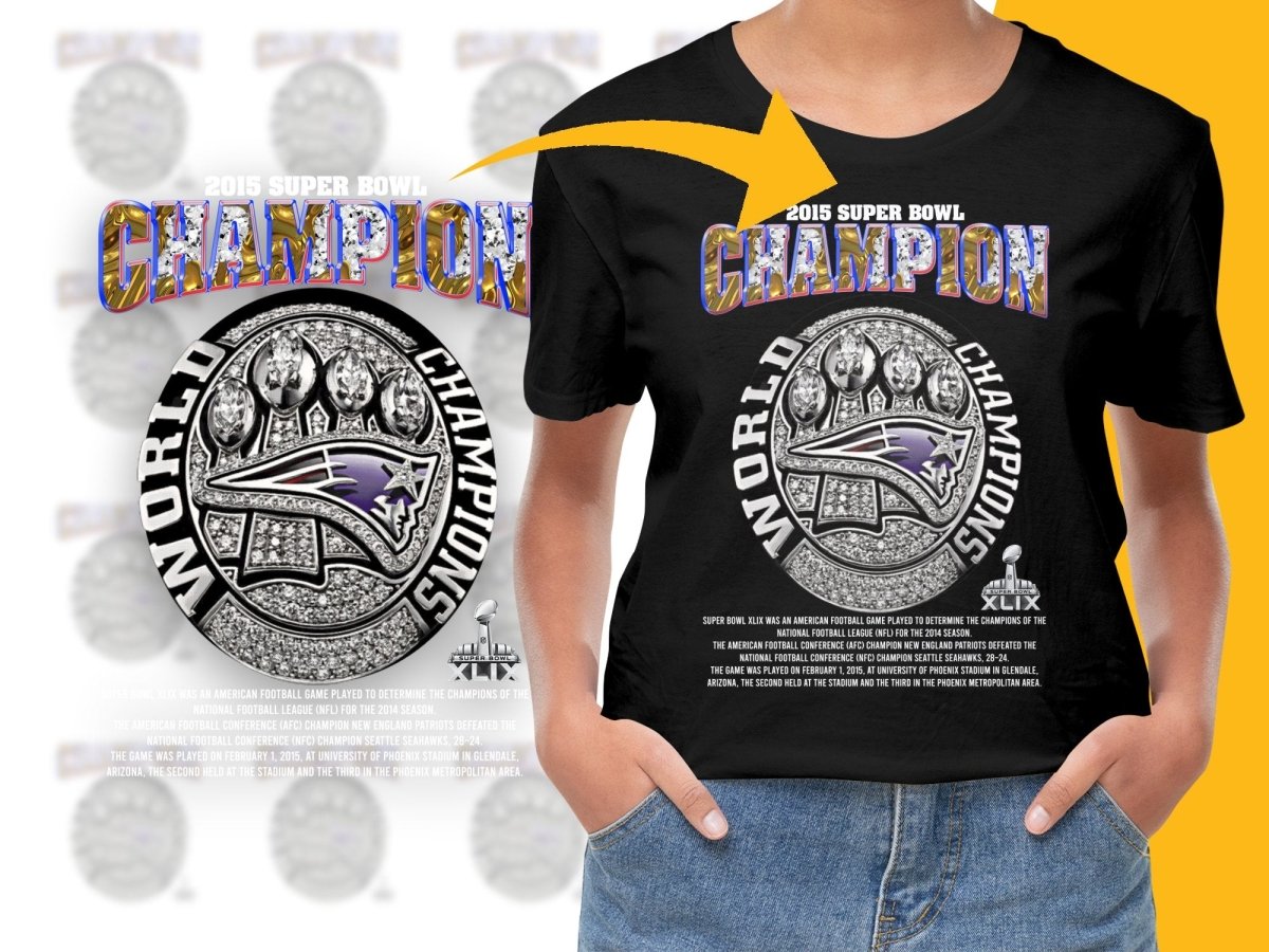 Super Bowl 2015 Super Bowl XLIX Champion World Champions PNG File - Teepew