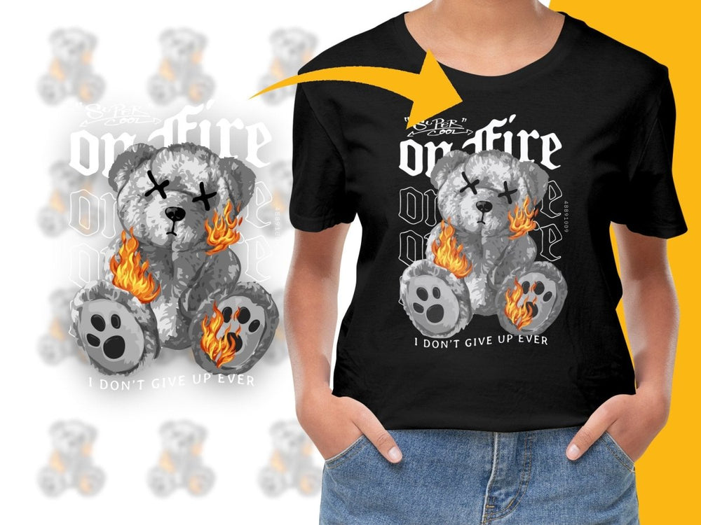 Super Cool On Fire Teddy Bear I Don't Give Up PNG File - Teepew