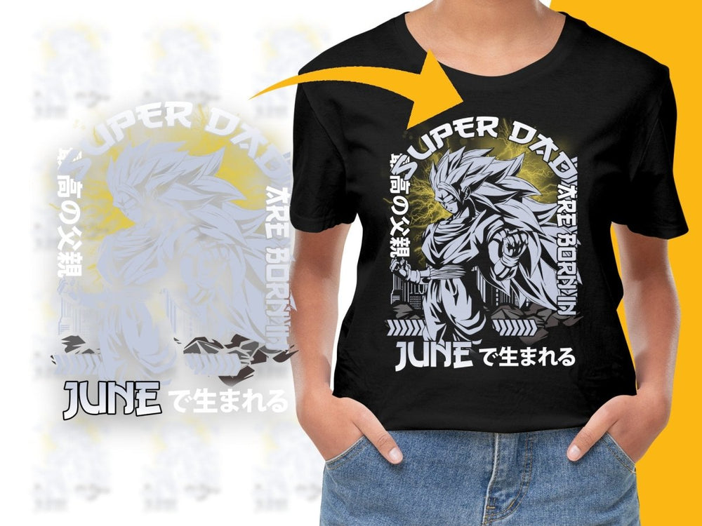 Super Dad Born in June Japanese Anime Style PNG File - Teepew