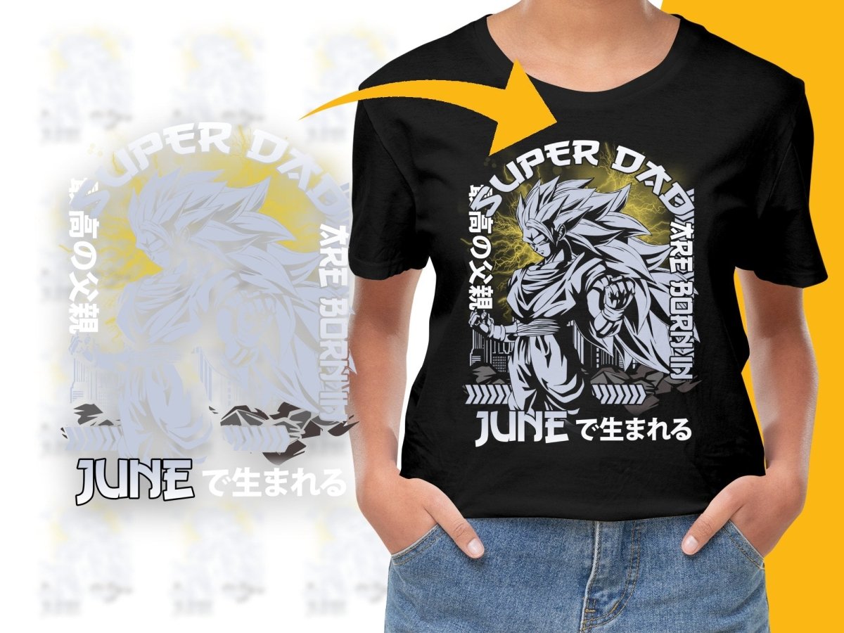 Super Dad Born in June Japanese Anime Style PNG File - Teepew