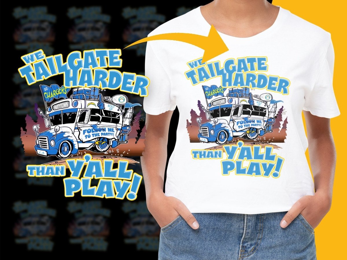Tailgate Harder Than Y'All Play Chargers PNG File - Teepew