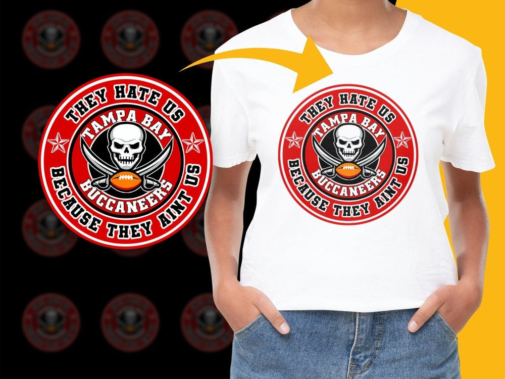 Tampa Bay Buccaneers They Hate Us Because They PNG File - Teepew