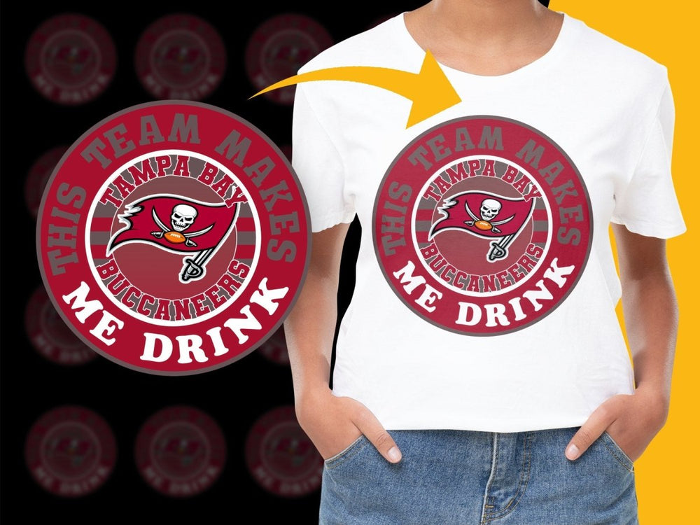 Tampa Bay Buccaneers This Team Makes Me Drink PNG File - Teepew