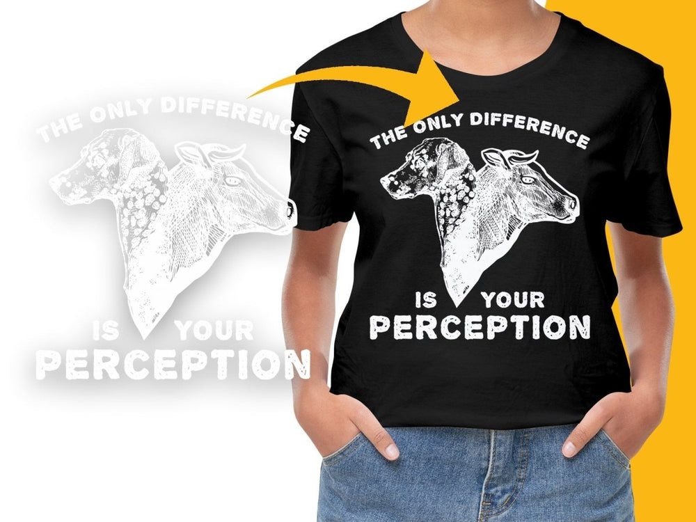 The Only Difference Is Your Perception Unique PNG File - Teepew