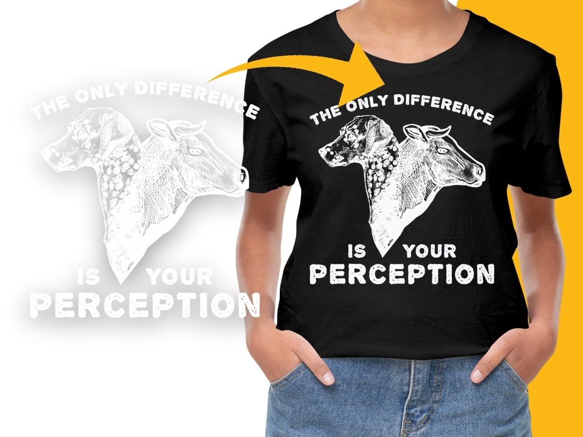 The Only Difference Is Your Perception Unique PNG File - Teepew