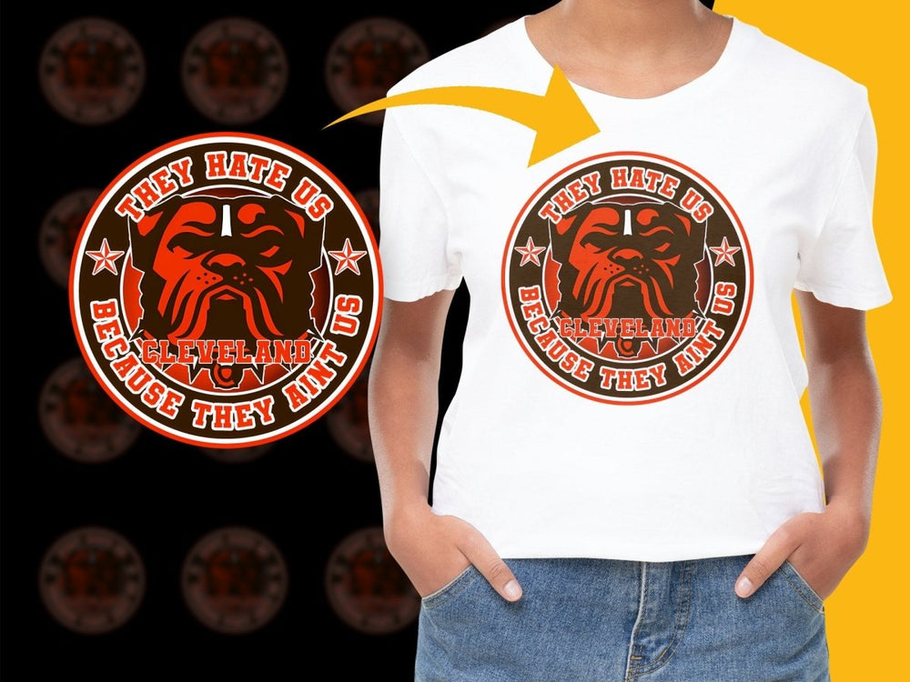 They Hate Us Because They Aint Us Cleveland Browns PNG File - Teepew