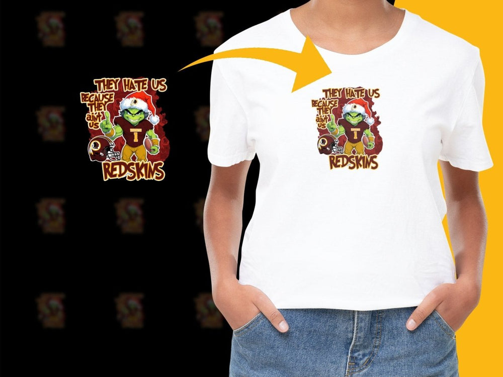They Hate Us Because They Ain't Us Redskins PNG File - Teepew