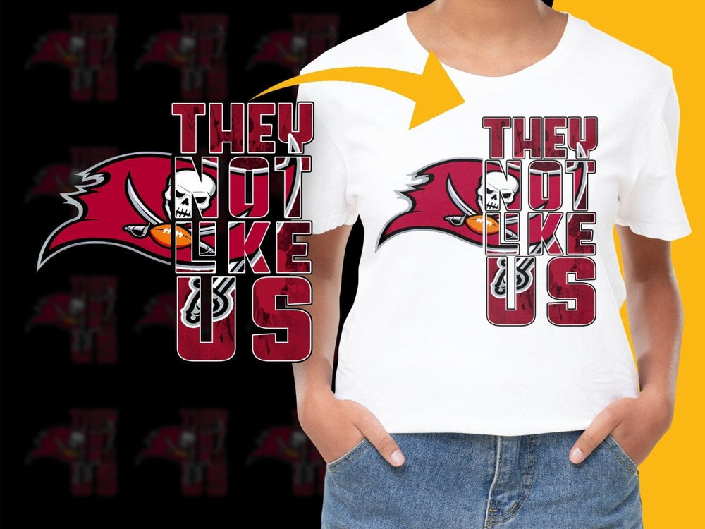 They Not Like Us Tampa Bay Buccaneers PNG File - Teepew