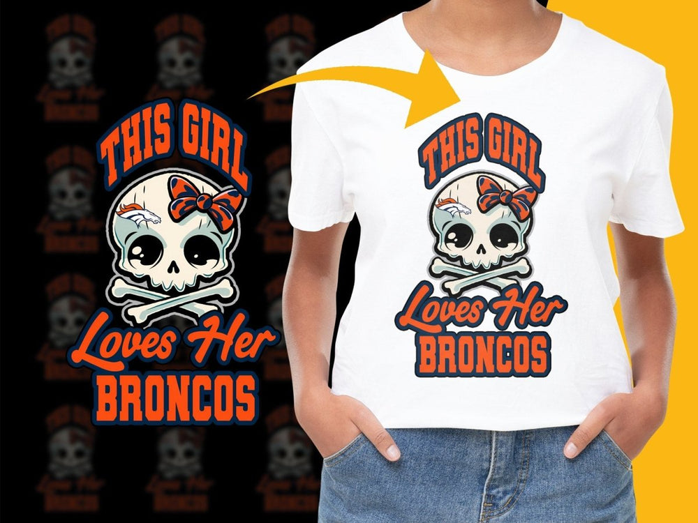 This Girl Loves Her Broncos Graphic PNG File - Teepew