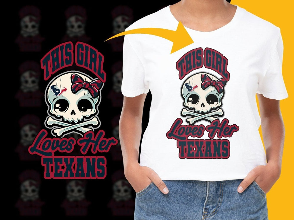 This Girl Loves Her Texans Skull Design PNG File - Teepew
