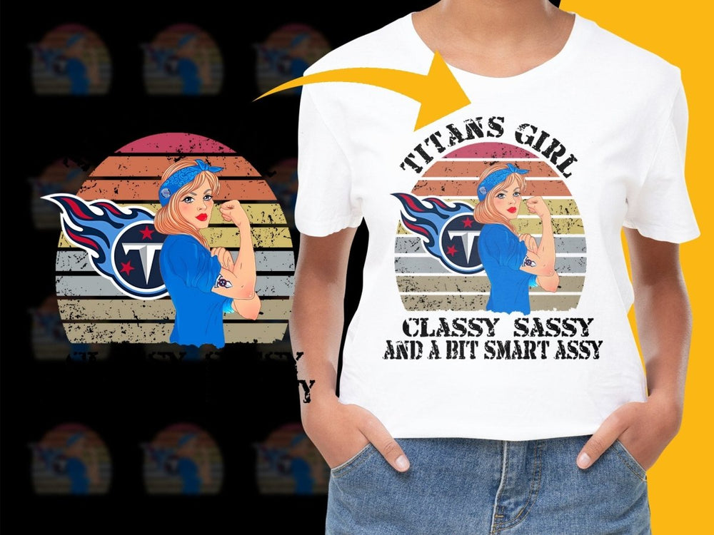 Titans Girl Classy Sassy And A Bit Smart Assy PNG File - Teepew