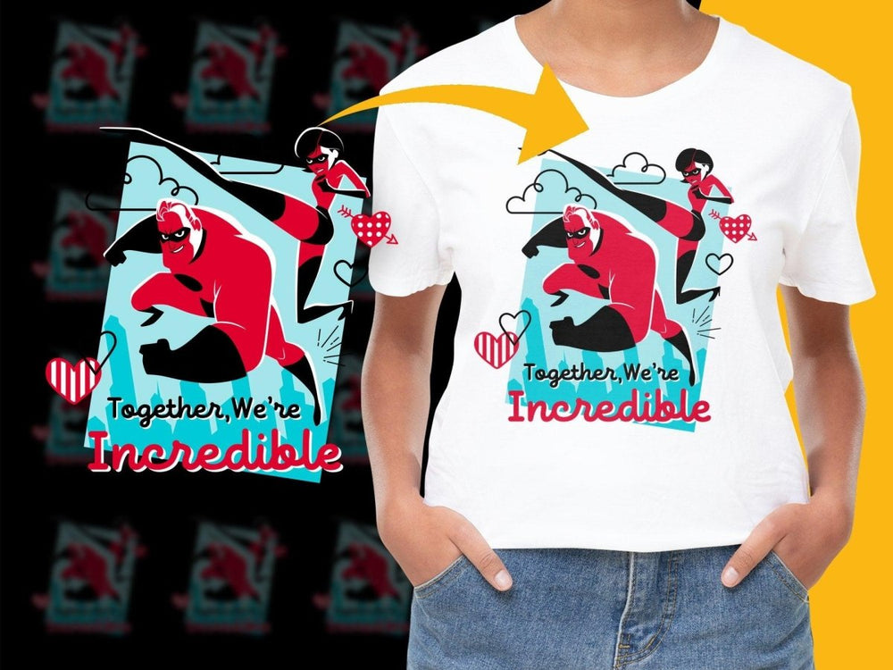 Together We're Incredible PNG File - Teepew