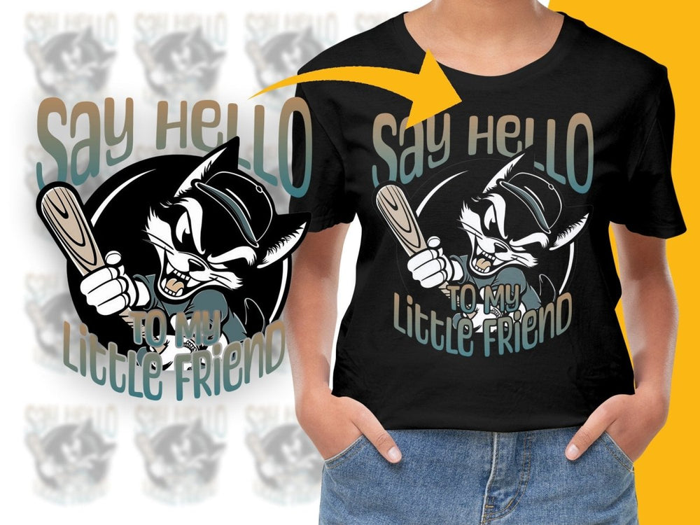 Unique Say Hello To My Little Friend PNG File - Teepew