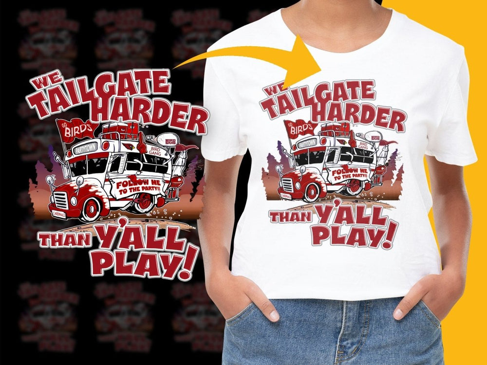 We Tailgate Harder Than Y'all Play Cardinals PNG File - Teepew