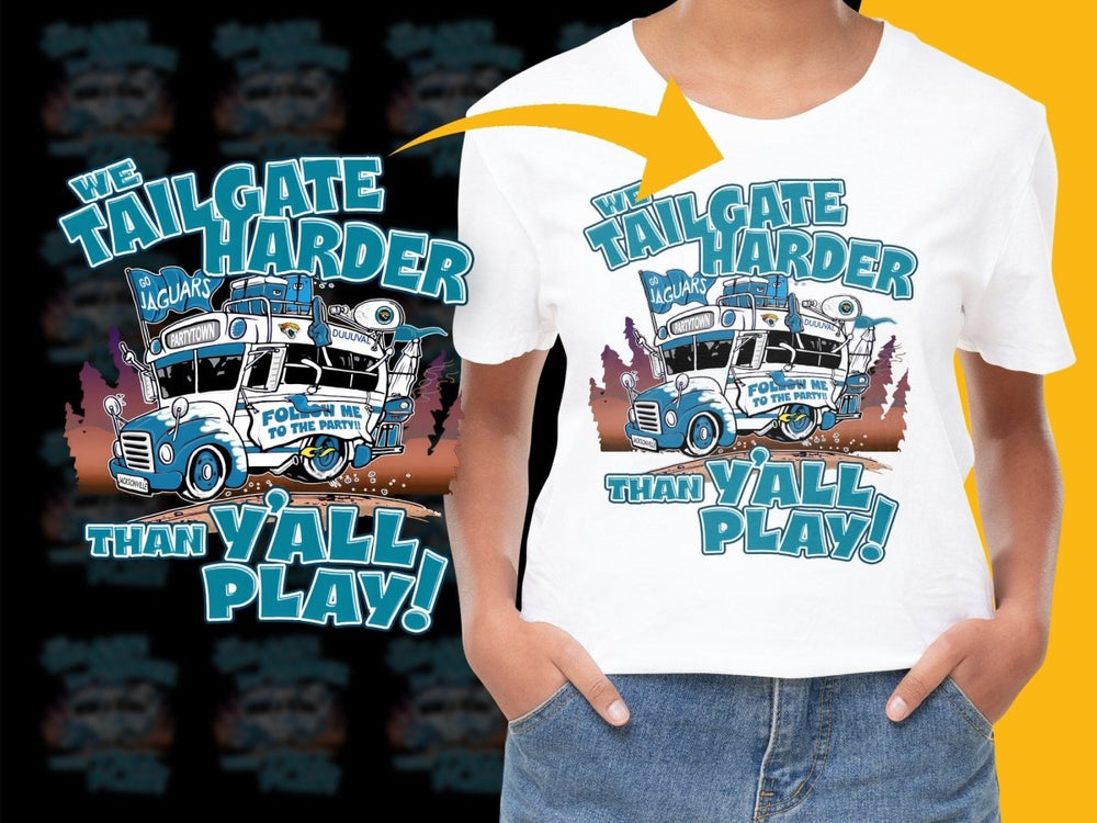 We Tailgate Harder Than Y'all Play PNG File - Teepew