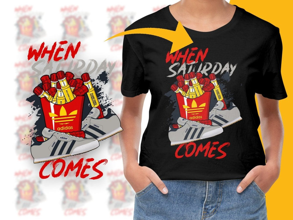 When Saturday Comes Graphic PNG File - Teepew