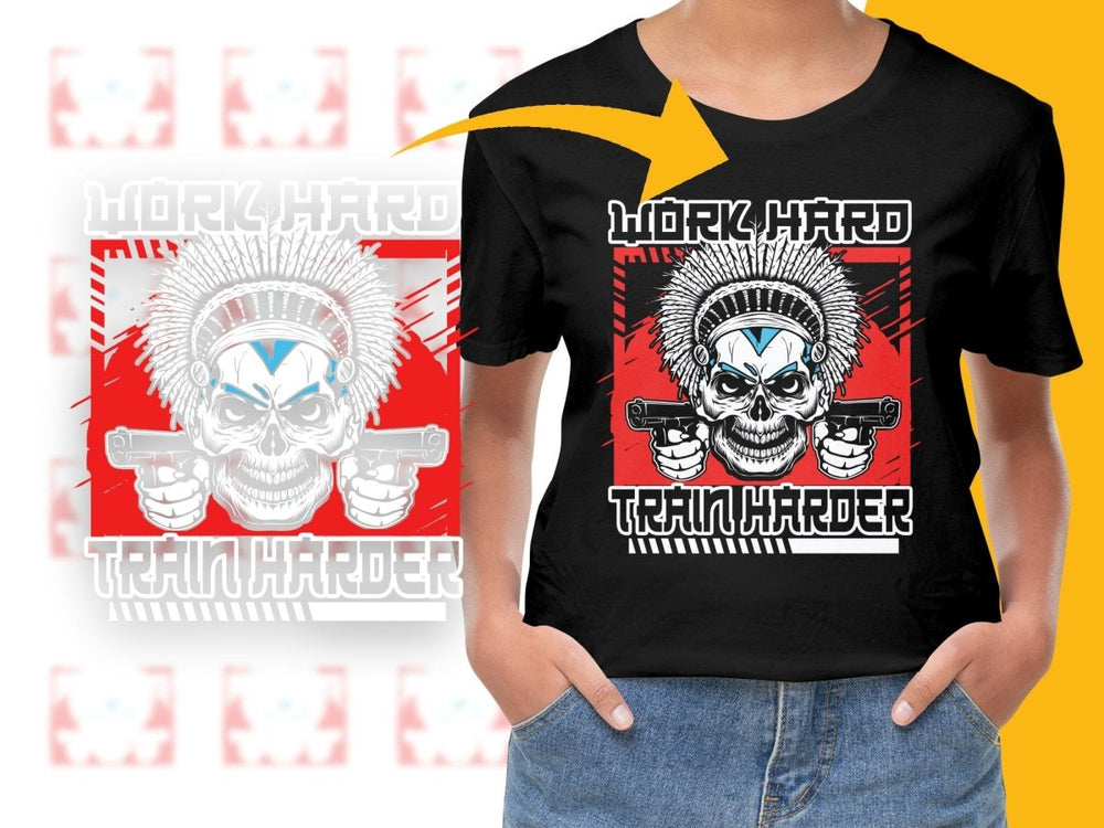 Work Hard Train Harder Skull Design PNG File - Teepew