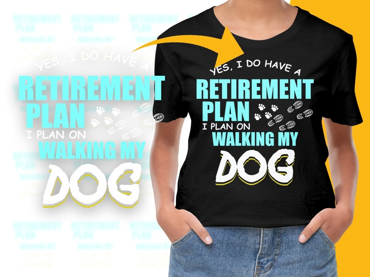 Yes I Do Have A Retirement Plan Walking My Dog PNG File - Teepew
